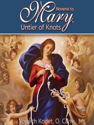 cover image of Novena to Mary, Untier of Knots